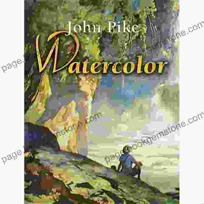 A Collection Of Dover Art Instruction Books Featuring John Pike's Watercolor Techniques Watercolor (Dover Art Instruction) John Pike