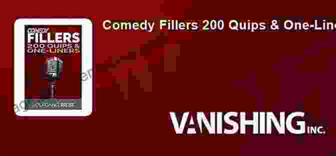 A Collection Of Humorous One Liners From 'Comedy Fillers: 200 Quips One Liners' By Jean Hugard. Comedy Fillers: 200 Quips One Liners Jean Hugard