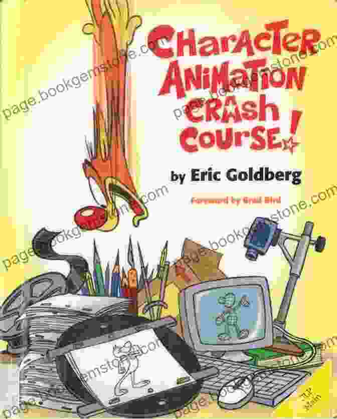 Character Animation Crash Course! Book By Eric Goldberg Cartoon Character Animation With Maya: Mastering The Art Of Exaggerated Animation (Required Reading Range)