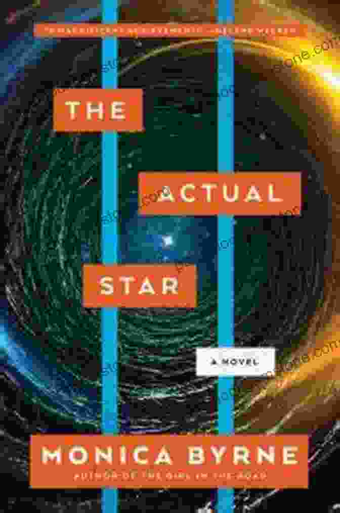 Cover Of The Actual Star Novel Featuring Vibrant Colors And An Ethereal Landscape. The Actual Star: A Novel