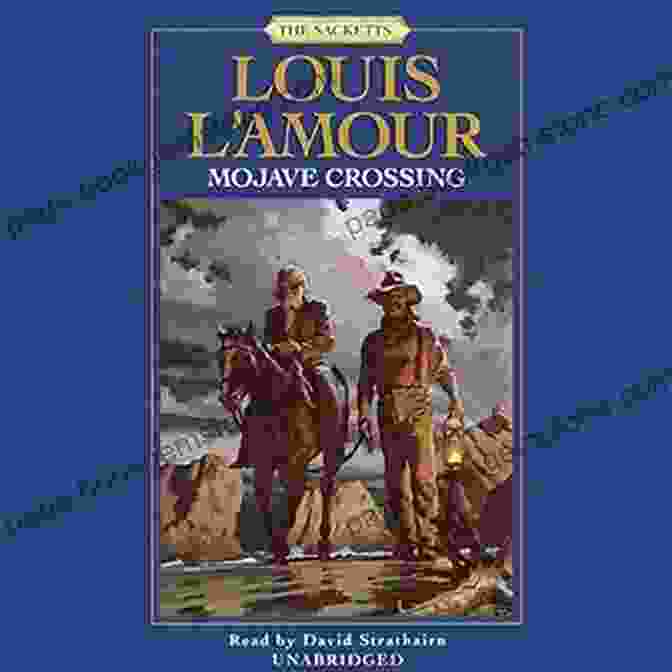 Cover Of The Novel 'Mojave Crossing' By Louis L'Amour, Featuring A Lone Cowboy On Horseback Riding Through A Desert Landscape. Mojave Crossing (Sacketts 9) Louis L Amour