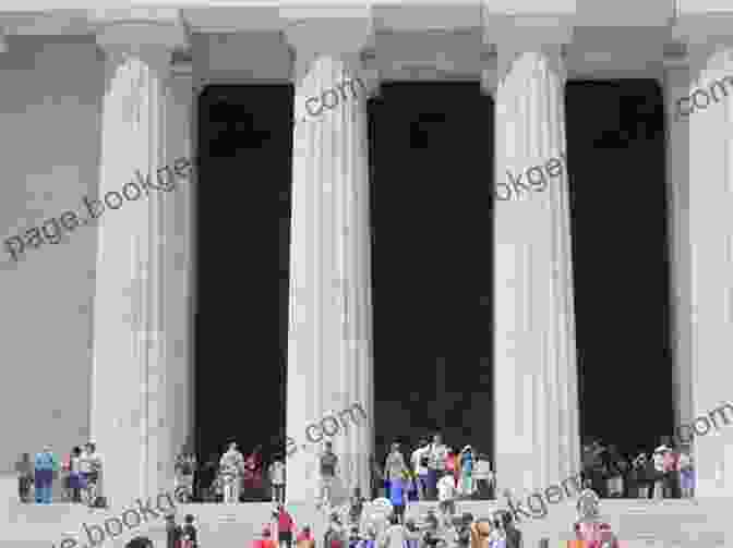 Lincoln Memorial With 36 Doric Columns And A Seated Statue Of Abraham Lincoln In The Center Classical Architecture And Monuments Of Washington D C : A History Guide