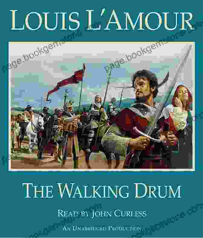 Louis L'Amour, The Author Of 'The Walking Drum' The Walking Drum (Louis L Amour S Lost Treasures): A Novel