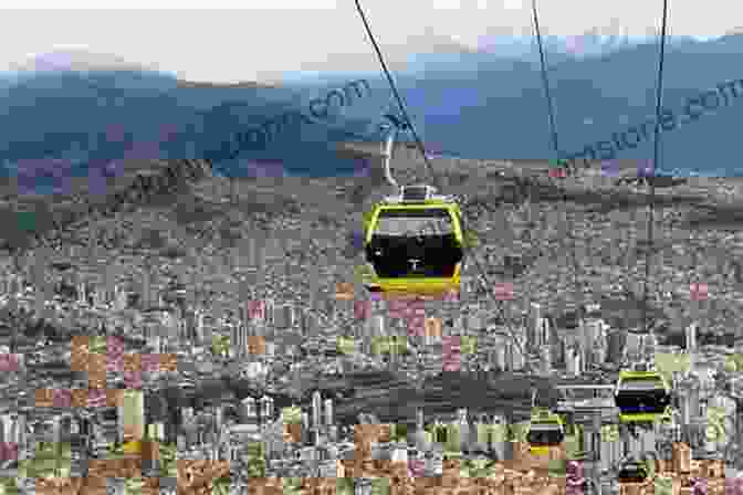 Modern And Efficient La Paz Cable Car System, Offering Scenic Aerial Views Of The City And Its Surroundings 20 Must Visit Attractions In La Paz Bolivia