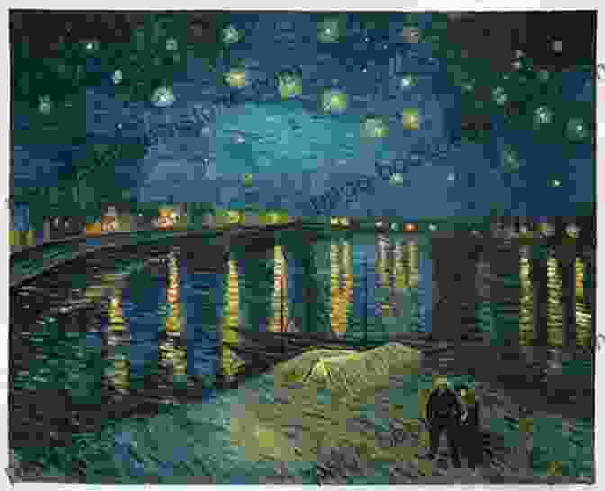 Starry Night Over The Rhône By Vincent Van Gogh We Ll Always Have Paris: Paintings And Sketches