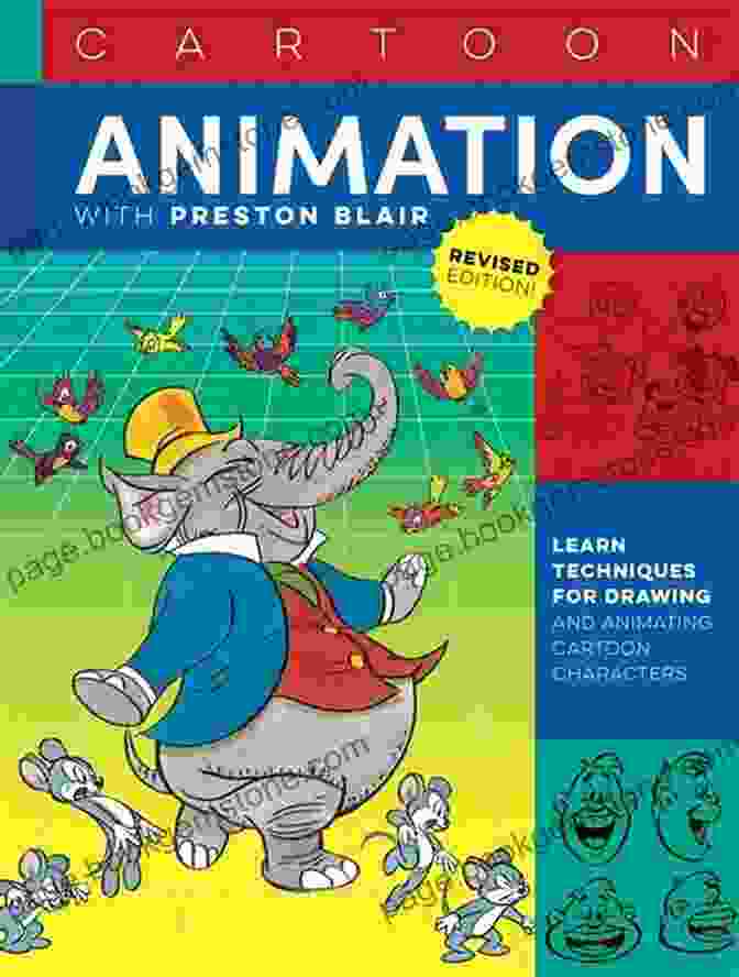 The Animator's Bible: A Complete Guide To Creating Animation Book By Preston Blair Cartoon Character Animation With Maya: Mastering The Art Of Exaggerated Animation (Required Reading Range)