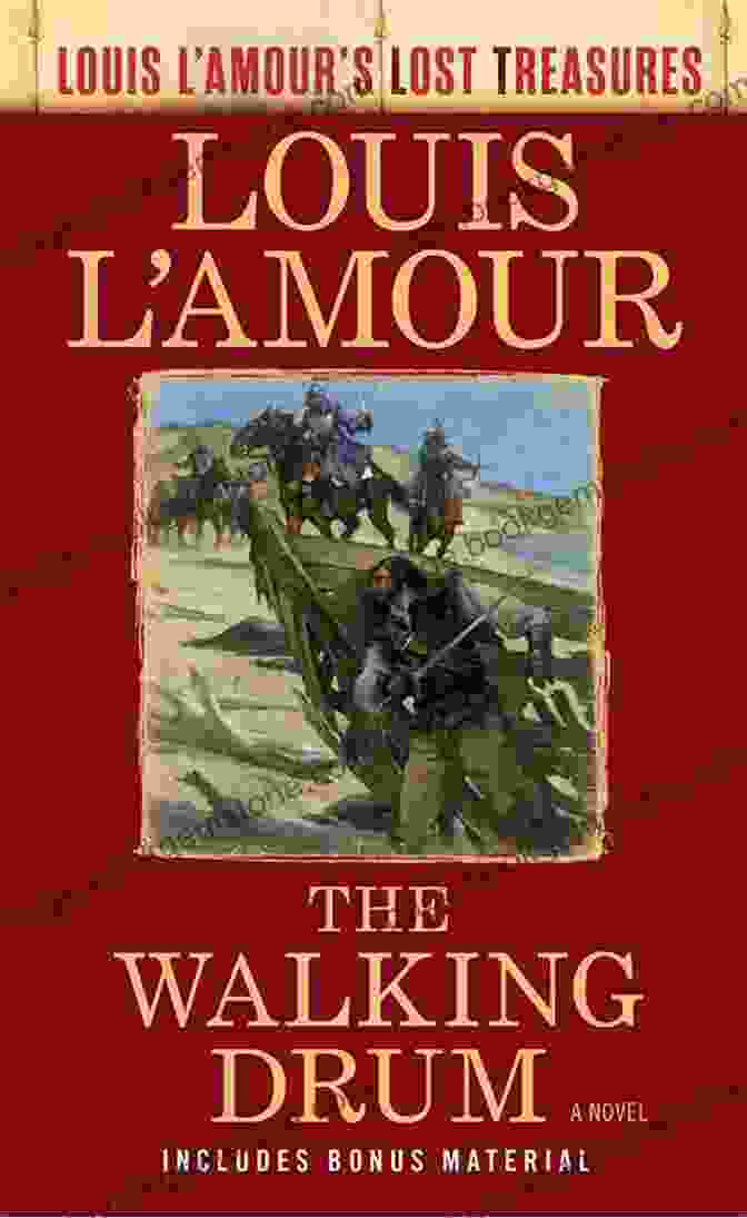 The Hidden Treasure From 'The Walking Drum' The Walking Drum (Louis L Amour S Lost Treasures): A Novel