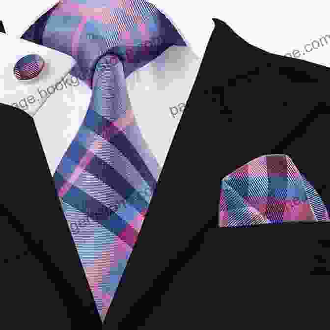 Variety Of Ties, Pocket Squares, And Cufflinks Men S Style: The Thinking Man S Guide To Dress