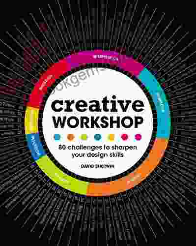 Creative Workshop: 80 Challenges To Sharpen Your Design Skills