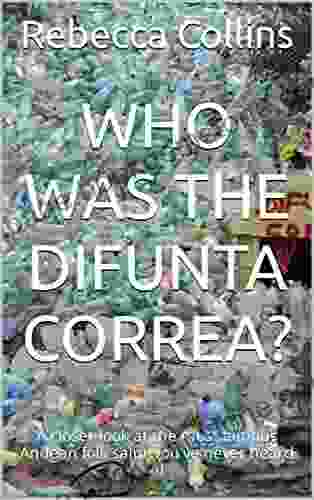Who Was The Difunta Correa?: A Closer Look At The Most Famous Andean Folk Saint You Ve Never Heard Of