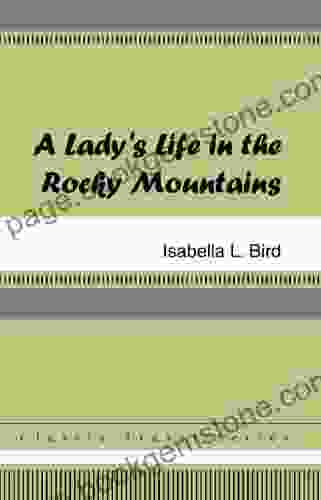 A Lady S Life In The Rocky Mountains