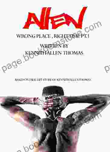 Allen Wrong Place Right Time Pt 1: Based On The True Story Of Kennith Allen Thomas (The Kennith Allen Series)