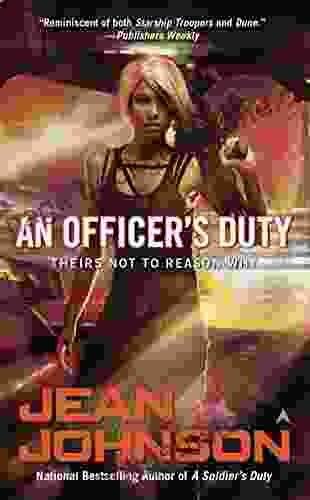 An Officer S Duty (Theirs Not To Reason Why 2)