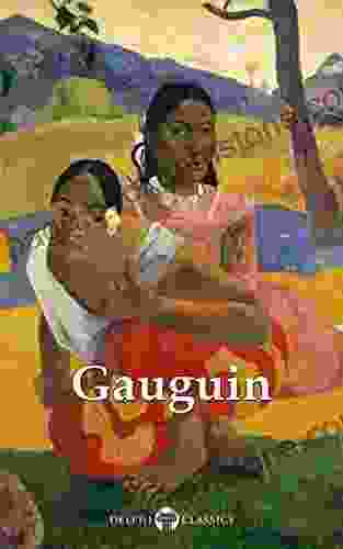 Delphi Complete Works Of Paul Gauguin (Illustrated) (Delphi Masters Of Art 32)