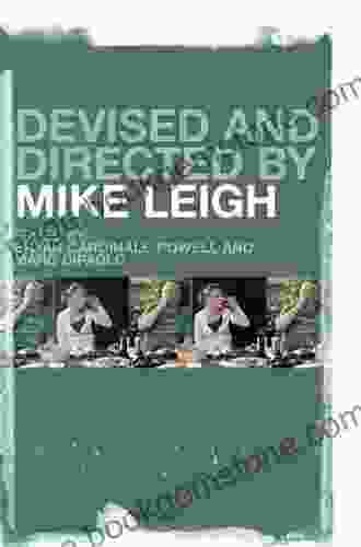 Devised And Directed By Mike Leigh