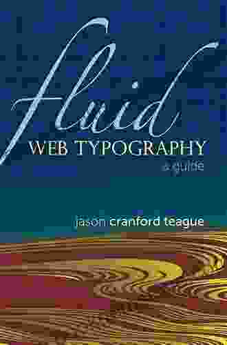 Fluid Web Typography Jason Cranford Teague