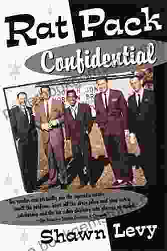 Rat Pack Confidential: Frank Dean Sammy Peter Joey And The Last Great Show Biz Party