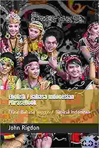English / Bahasa Indonesian Phrasebook: Frase Bahasa Inggris / Bahasa Indonesia (Words R Us Bi Lingual Phrasebooks 32)