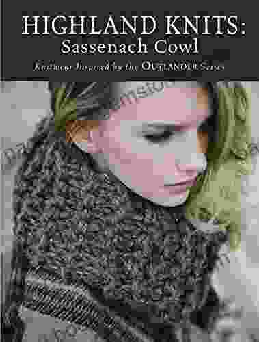 Highland Knits Sassenach Cowl: Knitwear Inspired By The Outlander