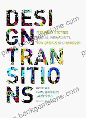 Design Transitions: Inspiring Stories Global Viewpoints How Design Is Changing