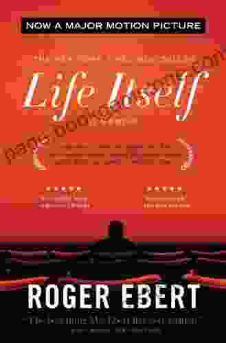 Life Itself: A Memoir Roger Ebert