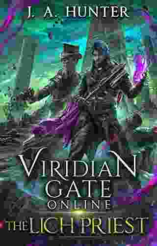 Viridian Gate Online: The Lich Priest: A LitRPG Adventure (The Viridian Gate Archives 5)