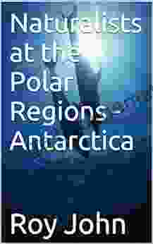 Naturalists At The Polar Regions Antarctica