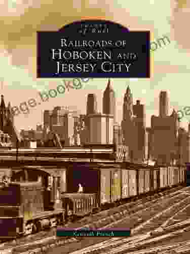 Railroads Of Hoboken And Jersey City (Images Of Rail)