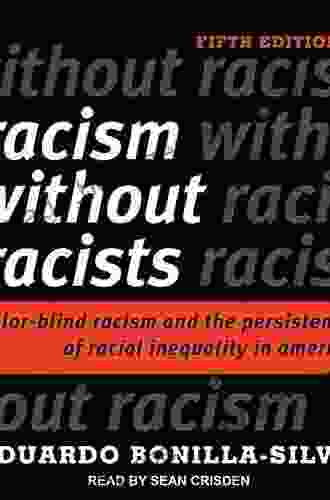 The American Non Dilemma: Racial Inequality Without Racism
