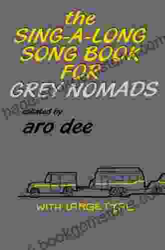 The Sing A Long Song For Grey Nomads