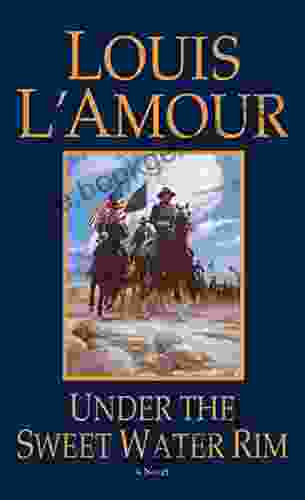 Under The Sweetwater Rim: A Novel