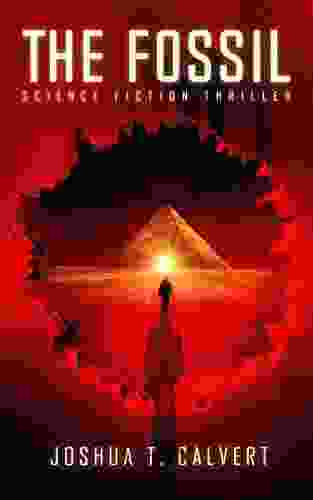The Fossil: Science Fiction Thriller (Secrets Of Mars 1)