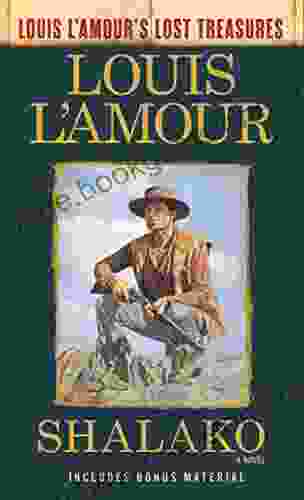 Shalako (Louis L Amour S Lost Treasures): A Novel